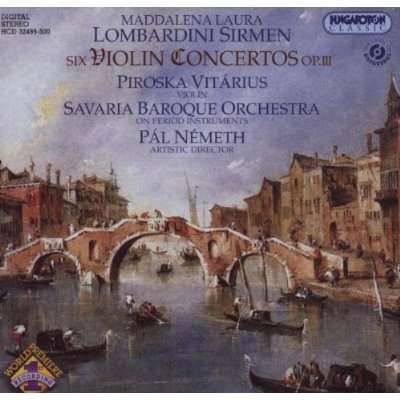 Maddalena Laura Lombardini Sirmen (1745-1818): Violinkonzerte op.3 Nr.1-6, 2 CDs