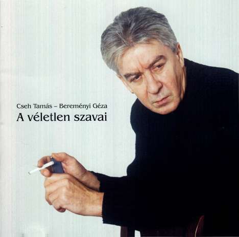 Geza Beremenyi: A Vtletlen Szavai, CD