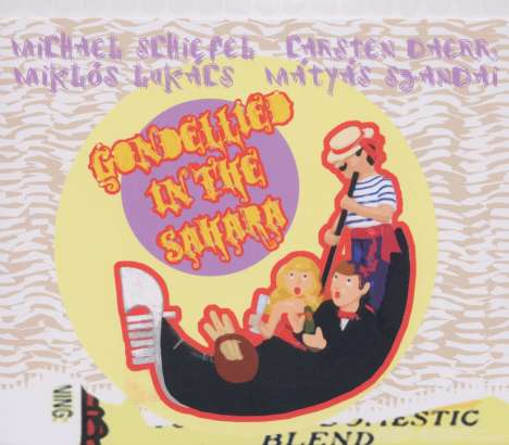 Michael Schiefel (geb. 1970): Gondellied In The Sahara, CD