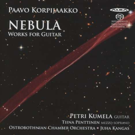 Paavo Korpijaakko (geb. 1977): Gitarrenkonzert "Nebula", Super Audio CD