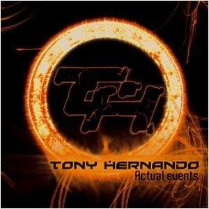 Tony Hernando: Actual Events, CD