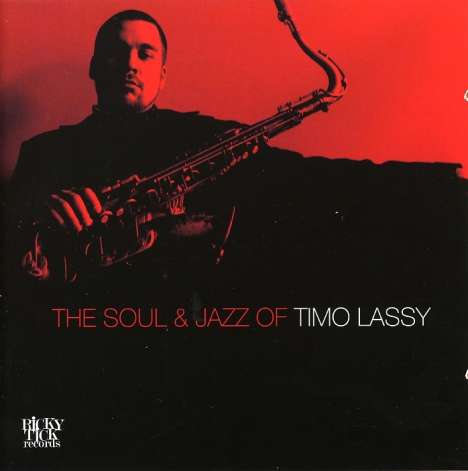 Timo Lassy (geb. 1974): The Soul &amp; Jazz Of Timo, CD