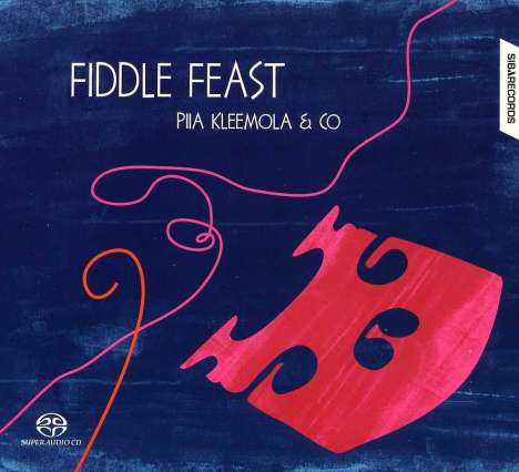 Piia Kleemola &amp; Co: Fiddle Feast, Super Audio CD