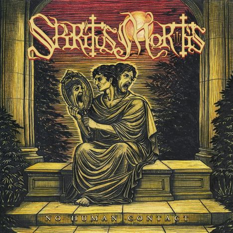 „SPIRITUS MORTIS“ oben, „NO HUMAN CONTACT“ unten. Illustration: Zwei Personen mit einem Spiegel, klassische Architektur.