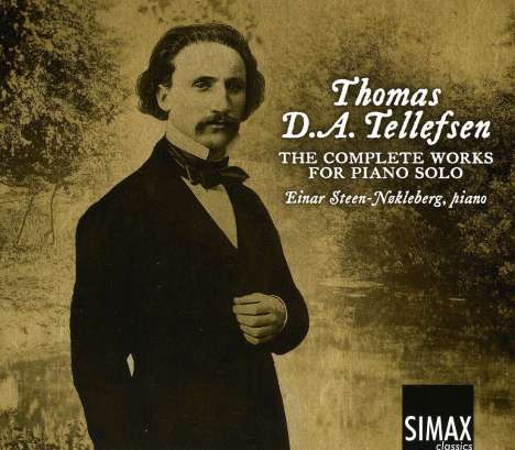 Thomas Tellefsen (1823-1874): Sämtliche Klavierwerke, 4 CDs