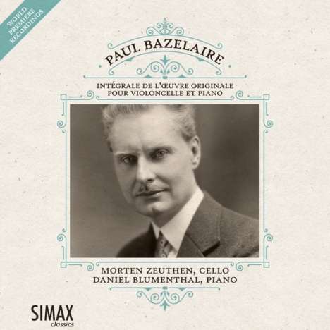 Paul Bazelaire (1886-1958): Sämtliche Werke für Cello und Klavier, CD