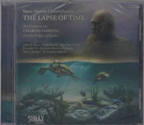 Björn Morten Christophersen (geb. 1976): Oratorium "The Lapse of Time" (nach Charles Darwin), CD