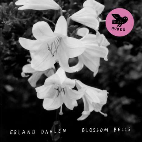 Erland Dahlen: Blossom Bells, 1 LP und 1 CD