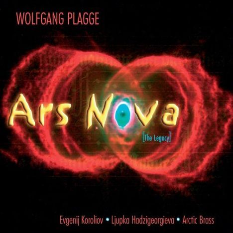 Wolfgang Plagge (geb. 1960): Ars Nova - The Legacy, CD