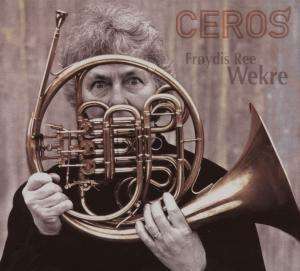 Froydis Ree Wekre - Ceros, CD