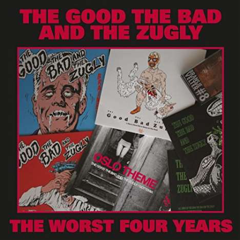 The Good, The Bad And The Zugly: The Worst Four Years, CD
