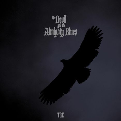 The Devil and the Almighty Blues: Tre, CD
