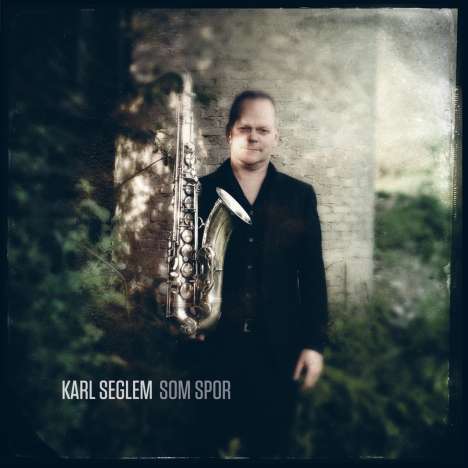 Karl Seglem (geb. 1961): Som Spor, LP