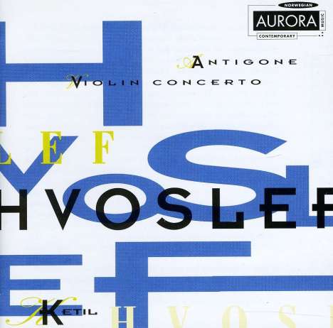 Ketil Hvoslef (geb. 1939): Violinkonzert, CD