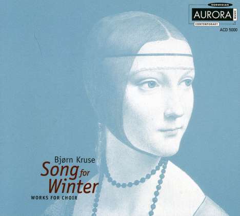 Björn Kruse (geb. 1946): Song Of Winter, CD