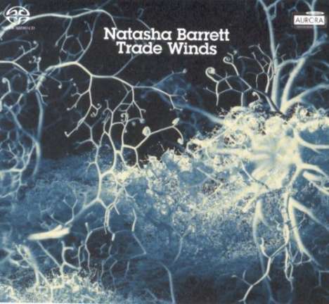 Natasha Barrett (geb. 1972): Trade Winds [sacd/Cd Hy, Super Audio CD