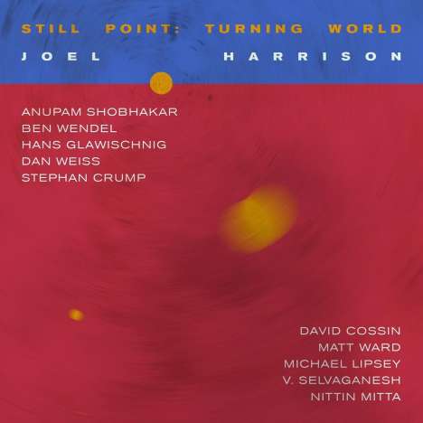 Joel Harrison (geb. 1957): Still Point: Turning World, CD