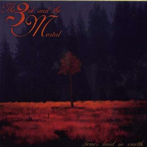 The 3rd And The Mortal: Tears Laid In Earth, CD