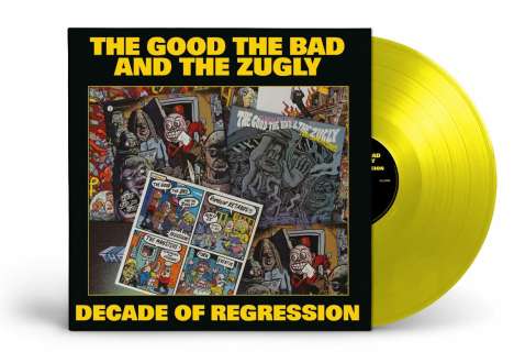 The Good, The Bad And The Zugly: Decade Of Regression (Limited Edition) (Yellow Vinyl), LP