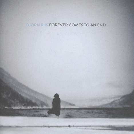 Bjørn Riis: Forever Comes To An End, CD