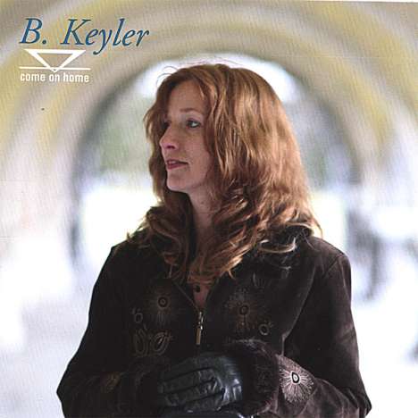 B. Keyler: Come On Home, CD