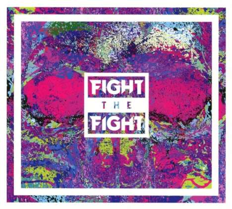 Fight The Fight: Fight The Fight, CD