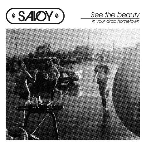 Savoy: See The Beauty In Your Drab Hometown, CD