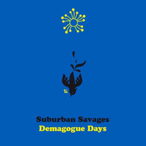 Suburban Savages: Demagogue Days, CD