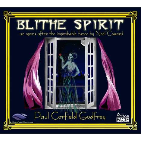 Paul Corfield Godfrey (geb. 1950): Blithe Spirit, 2 CDs