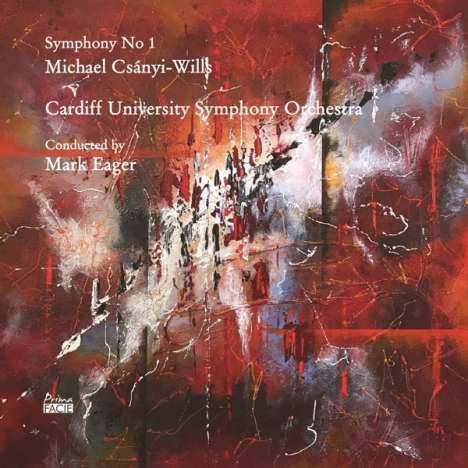 Michael Csanyi-Wills (geb. 1975): Symphonie Nr.1, CD
