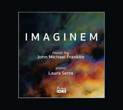 John Michael Franklin (20. Jahrhundert): Klavierwerke - "Imaginem", CD
