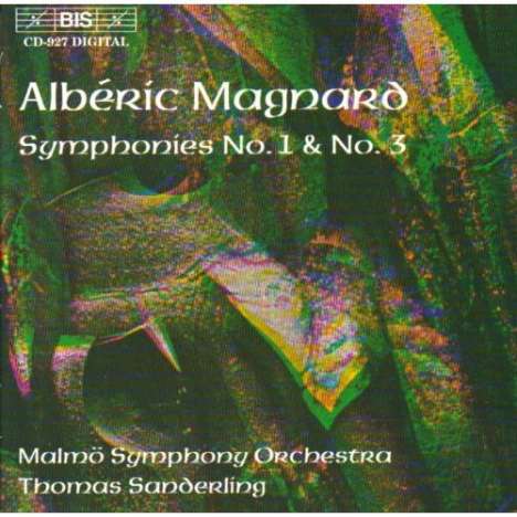 Alberic Magnard (1865-1914): Symphonien Nr.1 &amp; 3, CD