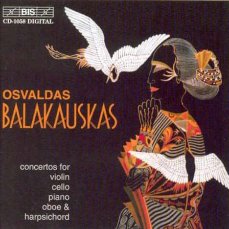 Osvaldas Balakauskas (geb. 1937): Violinkonzert "Concerto Brio", CD