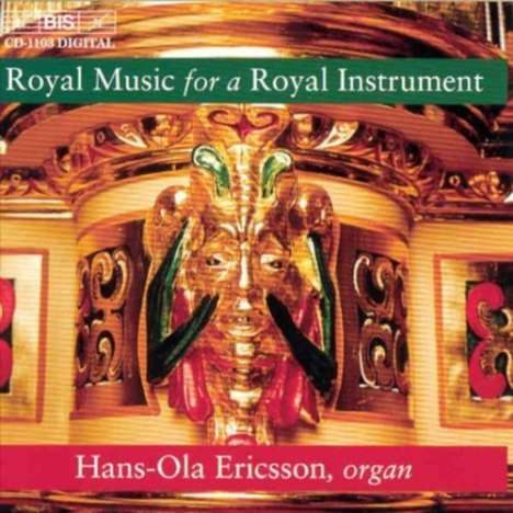 Hans-Ola Ericsson - Royal Music for a Royal Instrument, CD