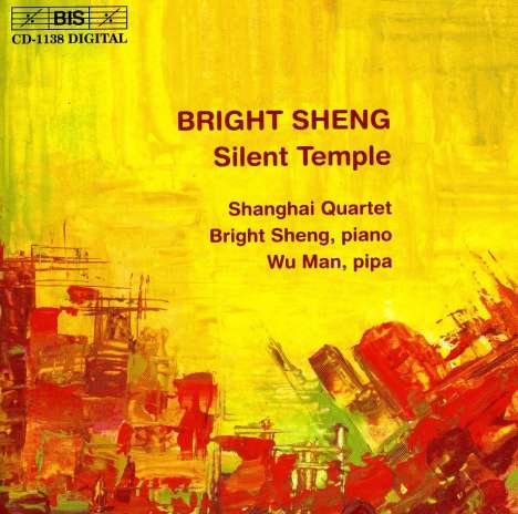 Bright Sheng (geb. 1955): Streichquartette Nr.3 &amp; 4, CD