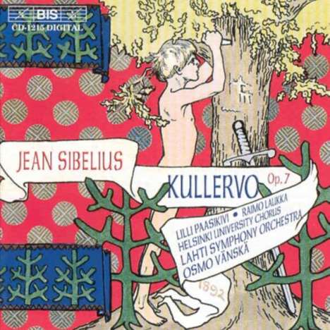 Jean Sibelius (1865-1957): Kullervo-Symphonie op.7, CD
