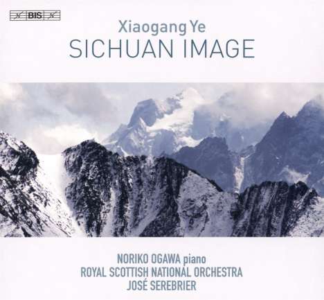 Xiaogang Ye (geb. 1955): Sichuan Image op.70, CD