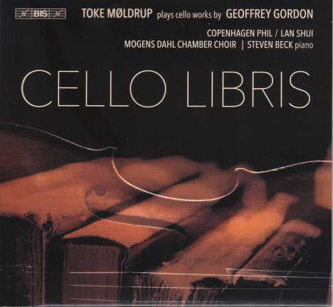 Geoffrey Gordon (geb. 1968): Cellokonzert (nach Thomas Manns "Doktor Faustus"), CD