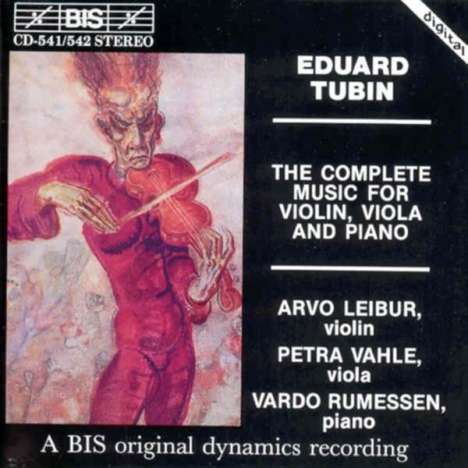 Eduard Tubin (1905-1982): Sämtliche Werke für Violine,Viola &amp; Klavier, 2 CDs