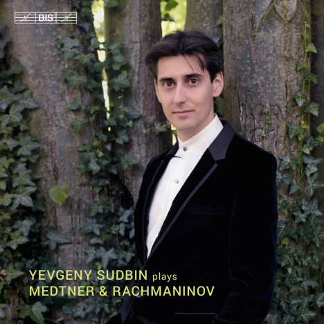 Yevgeny Sudbin plays Medtner &amp; Rachmaninoff, Super Audio CD