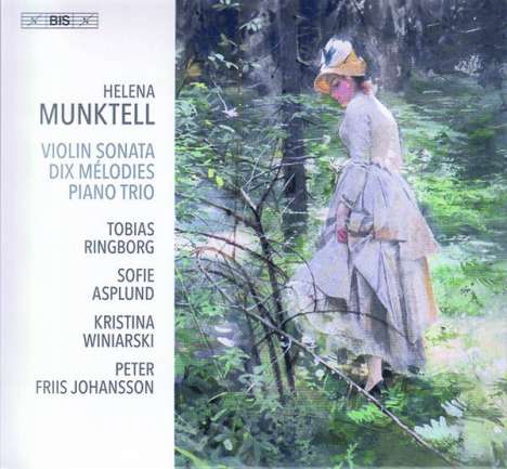 Helena Munktell (1852-1919): Violinsonate Es-Dur op.21, Super Audio CD