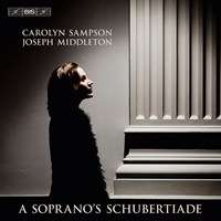 Carolyn Sampson - A Soprano's Schubertiade, Super Audio CD