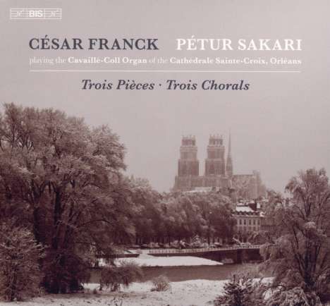 Cesar Franck (1822-1890): Orgelwerke, Super Audio CD