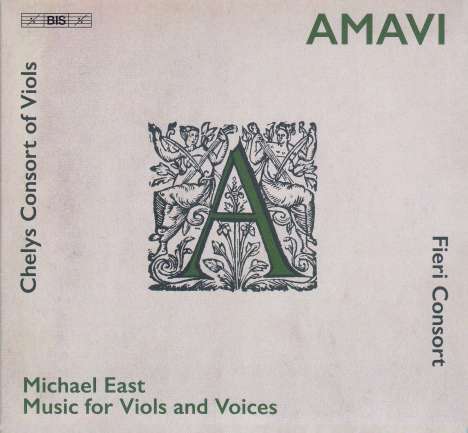Michael East (1580-1648): Werke für Gamben &amp; Stimmen, Super Audio CD