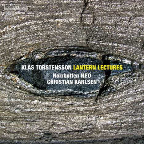 Klas Torstensson (geb. 1951): Lantern Lectures I-IV für Sinfonietta, Super Audio CD