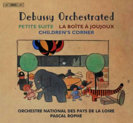 Claude Debussy (1862-1918): La Boite a Joujoux, Super Audio CD