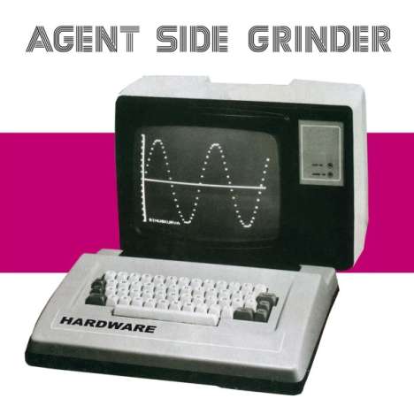 Agent Side Grinder: Hardware, CD