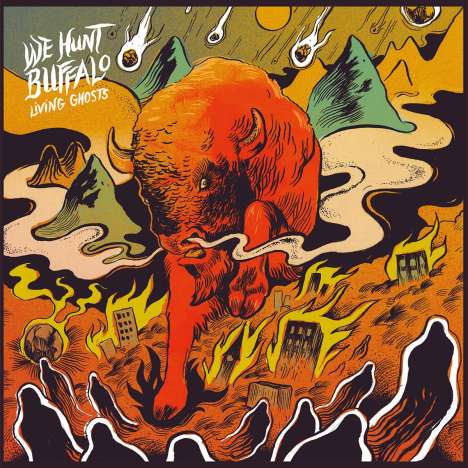 We Hunt Buffalo: Living Ghosts, LP