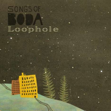 Songs Of Boda: Loophole (Limited Edition), LP