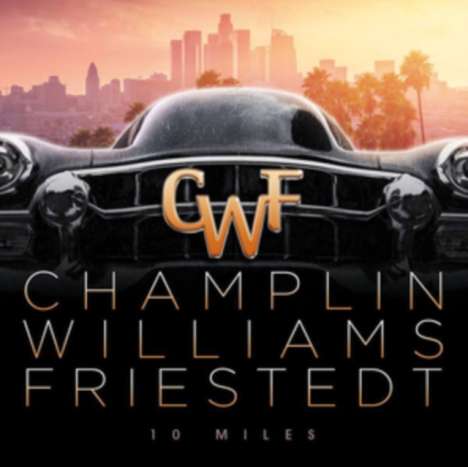 Bill Champlin, Joseph Williams &amp; Peter Friestedt: 10 Miles, CD